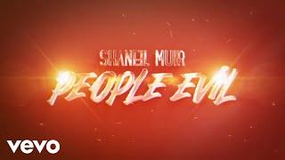 Shaneil Muir - People Evil Official Audio