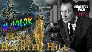 HAUNTED HOUSE  HORROR MOVIE HOUSE ON HAUNTED HILL full movie IN COLOR  WHO KILLED  classic movie