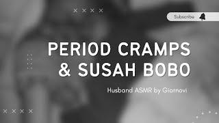 Period Cramps & Susah Bobo  Husband ASMR  Indonesia