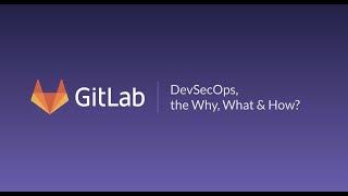 DevSecOps - the What Why & How