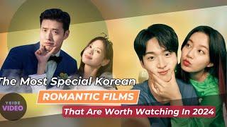 The Most Special Korean ROMANTIC FILMS That Are Worth Watching In 2024