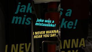 Jake was a mistake..