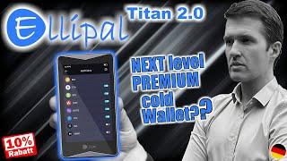 Ellipal Titan 2.0 - PREMIUM - Hardware Wallet   Review & Vergleich zum Titan1.0 - DEUTSCHGerman