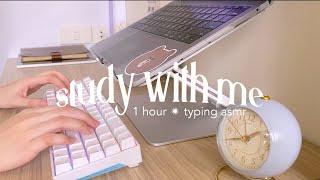 real time study with me  1 hour  mechanical keyboard typing asmr