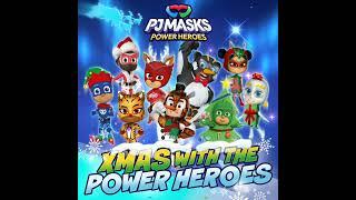 PJ Masks Power Heroes Song Xmas With The Power Heroes.