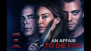 AN AFFAIR TO DIE FOR  OFFICIAL TRAILER