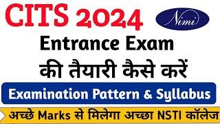 CITS Entrance Exam की तैयारी कैसे करें ? CITS Exam Pattern & Syllabus ll CITS Admission 2024