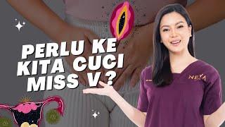 Beauty Tips  Perlu ke kita cuci Miss V?