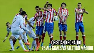 Cristiano Ronaldo 25 All Goals vs Atletico Madrid