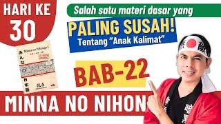 BAB 22 - Materi paling susah Anak kalimat dalam bahasa Jepang