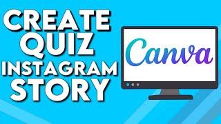 How To Make And Create Quiz Instagram Story on Canva PC