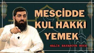 Kul Hakkı Ve Helalleşmek  Ebu Hanzala Halis Hoca