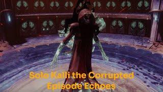 Destiny 2 solo Kalli cheese Episode Echoes