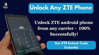 How to Unlock ZTE Android Phone - Unlock Any ZTE Phone 100% Successfully