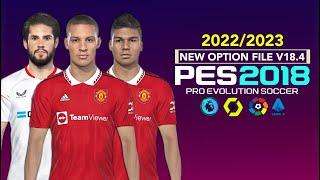 PES 2018  OPTION FILE SMOKE PATCH V18.4 20222023  83022  PC