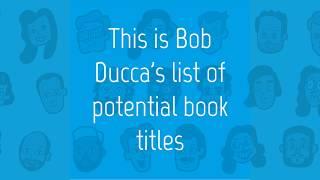 #CBB10 - Bob Duccas List Of Potential Book Titles