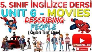 5. SINIF İNGİLİZCE DERSİ 6. ÜNİTE MOVIES - DESCRIBING PEOPLE Konu Anlatımı