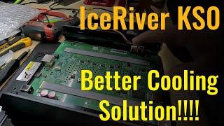 IceRiver KS0 Better Cooling Setup