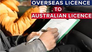 Converting Overseas Drivers Licence to Australian Licence - What You Need to Know