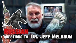 Dr. Jeff Meldrum - Russian questions about BIGFOOT