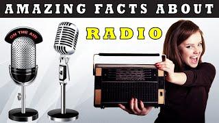 Amazing Facts About Radio