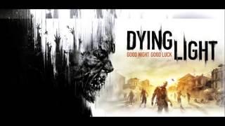 Dying Light Soundtrack OST - DestinationGame FinaleRais Tower