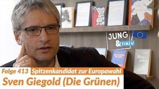 Sven Giegold Spitzenkandidat der Grünen zur Europawahl - Jung & Naiv Folge 413