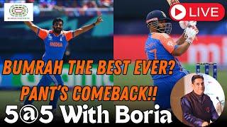 5@5 Bumrah The Best Ever? Rishab Pants Comeback and More  LIVE