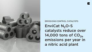 Reduce up to 99% nitrous oxide emissions with EnviCat N2O catalyst series