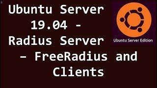 Radius Server - FreeRadius and Clients - Ubuntu Server 19.04