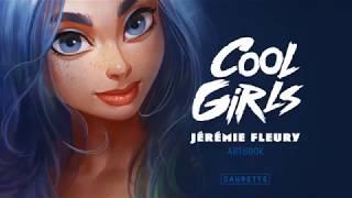 COOL GIRLS - Jérémie Fleury Artbook