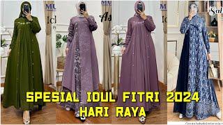 MODEL BAJU GAMIS SPESIAL HARI RAYA IDUL FITRI LEBARAN 2024 DAN ACARA KELUARGA HARGA TANAH ABANG