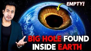 BIG HOLE Found Inside Earth  Mystery Behind Lost Layer of Earth