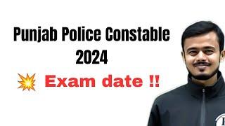 Punjab Police Constable Exam Date 2024  Punjab Police Constable Exam Date Update