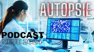 Autopsie Mysteriöse Todesfälle Neue 2024 Podcast Übersetzung des Autors Episode 29 Deutsch