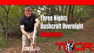 This is Real Bushcraft - Three Nights - Bushcraft Overnight Adventure