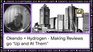 Okendo + Hydrogen - Making Reviews go Up and At Them