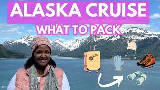 ALASKA CRUISE PACKING  - DONT FORGET THESE