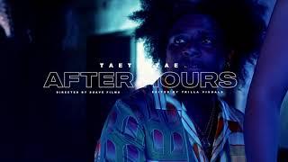 TaeTaeTae - After Hours Official Video   Dir by @suavefilms