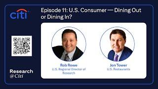 Episode 11 U.S. Consumer — Dining Out or Dining In?