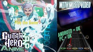 RELEASE【DOWNLOAD】GUITAR HERO ANIME 2020 ANDROIDPC - Clone Hero Custom