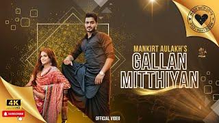 GALLAN MITHIYAN  MANKIRT AULAKH  PARMISH VERMA  CROWN RECORDS  Dj Song