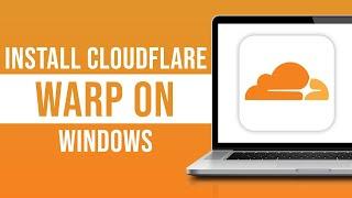 How to Install Cloudflare Warp On Windows 2024