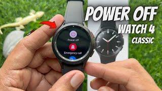 How to Turn Off Power Off Galaxy Watch 4 Classic