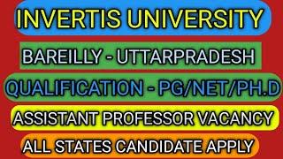 INVERTIS UNIVERSITY vacancy 2024Assistant professor vacancy 2024Assistant professor requirements