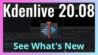 Kdenlive 20.08 is out - See Whats New