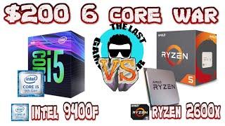 Intel I5 9400F VS AMD Ryzen 2600X - $200 shootout -- LGH