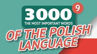   POLISH WORDS – PART #9 - 3000 of the most important words 