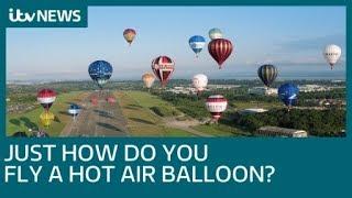 How do you fly and steer a hot air balloon?  ITV News