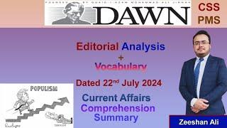 Dawn Newspaper Editorials+Vocabulary22nd July 2024 Summary Current affairs#css#pms#ppsc#fpsc